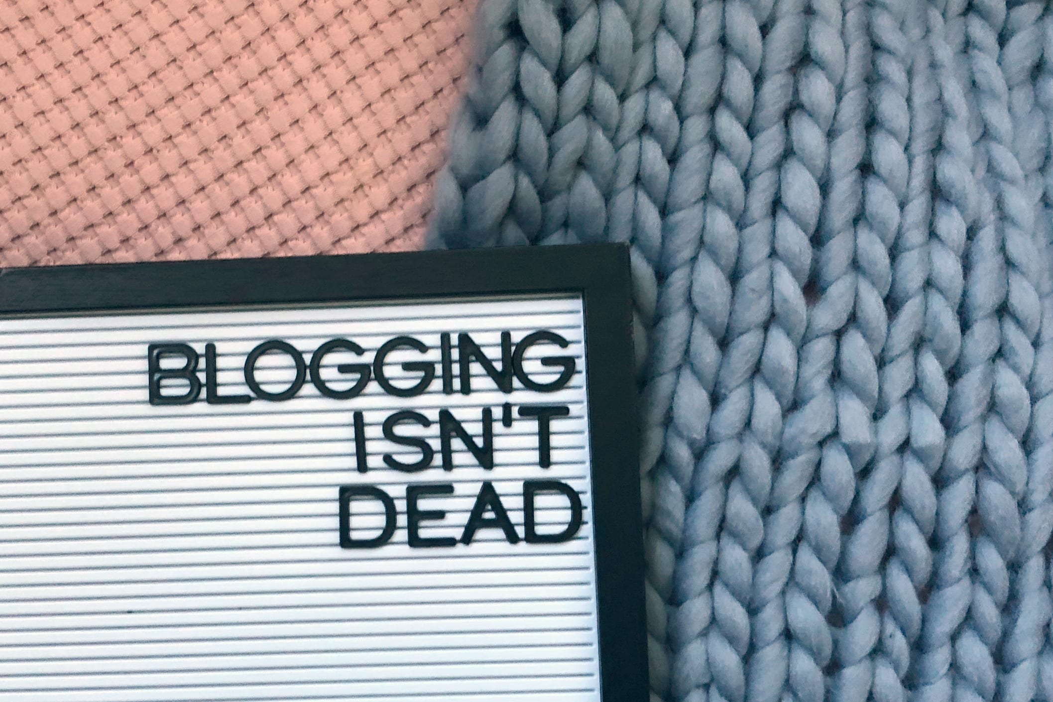 No, Blogging Isn’t Dead